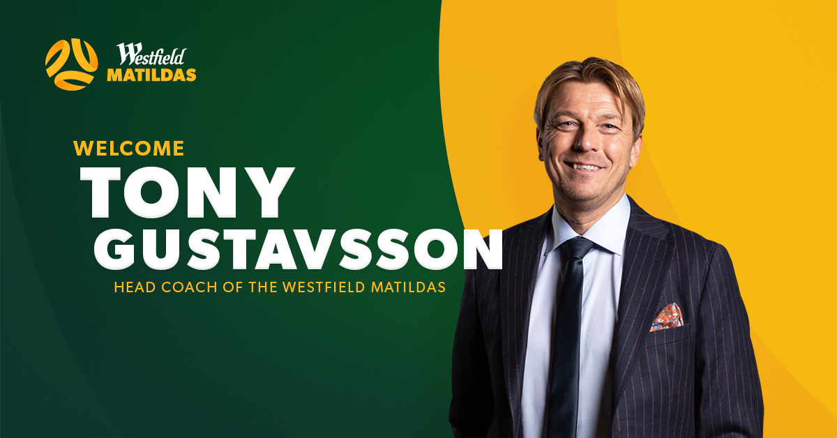 New Westfield Matildas Head Coach Tony Gustavsson